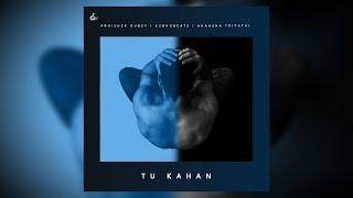 TU KAHAN - (OFFICIAL LYRICAL VIDEO) - ABHISHEK DUBEY || SUBHOBEATZ || AKANSHA TRIPATHI