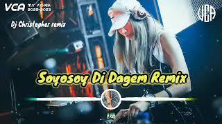 Soyosoy Di Dagem Remix [Ifugao Dance] Dj Christopher remix (simple Tone)