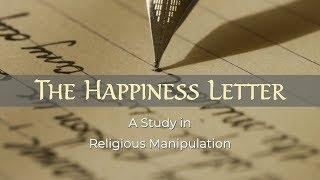 The Happiness Letter - A Study in Religious Manipulation