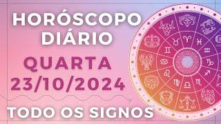 HORÓSCOPO DO DIA DE HOJE QUARTA 23 OUTUBRO DE 2024 PREVISÃO PARA TODOS OS SIGNOS. DIA 23/10/24