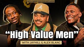 High Value Men | The One Percent Better Show EP 013 Ft Grits & Eggs Podcast