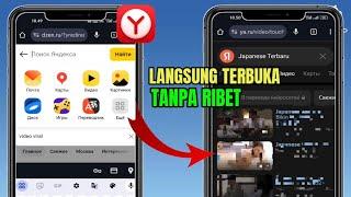 Terbaru 2024! Cara Menggunakan Yandex Rusia Untuk Membuka Situs Yang diblokir Dan Nonton Video Viral