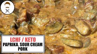 Paprika, Sour Cream Pork || The Keto Kitchen