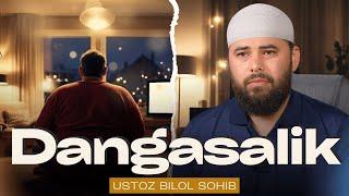 Dangasalik | Ustoz Bilol Sohib