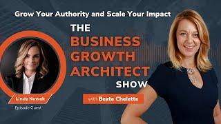 Creating Websites That Converts with Lindy Nowak | Business Growth Architect Show