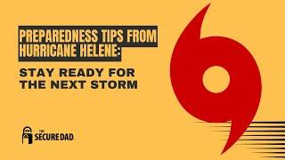 Preparedness Tips from Hurricane Helene