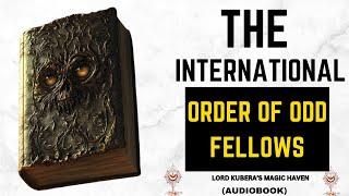 The International Order of Odd Fellows and the Rebekahs  | Audiobook