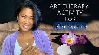 Art Therapy Activity for Self Acceptance (Shadow Work)