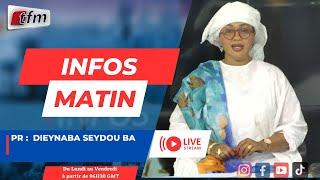   TFM LIVE :  Infos Matin  - Pr : Dieynaba Seydou BA - 07 Mars 2025