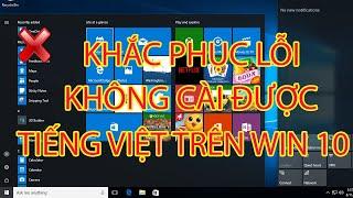 Cách khắc phục lỗi không cài được tiếng việt trên Win 10