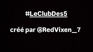 #LeClubDes5