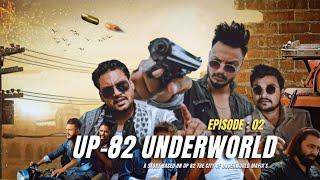 UP - 82 UNDERWORLD | Episode 02 | Gangster Life Hindi Web Series | Lucky Roxx