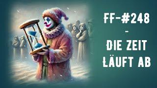 FF-#248 -  Die Zeit Läuft ab