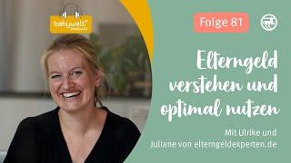 Elterngeld verstehen und optimal nutzen mit Juliane von elterngeldexperten.de