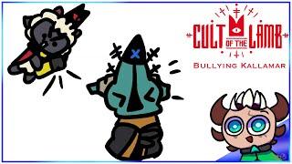 Bullying Kallamar | Cult of the lamb