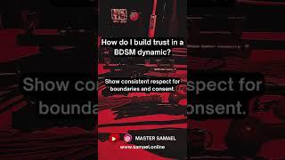 How do I build trust in a BDSM dynamic