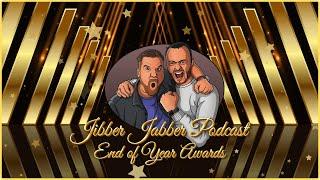 End of Year Jibber Jabber Podcast Awards 