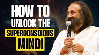 Unlock Your Superconscious Mind! | Q&A With Gurudev