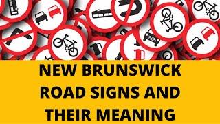 NEW BRUNSWICK ROAD SIGNS/TRAFFIC SIGNS WITH MEANING | DRIVING LICENSE TEST CANADA | LICENSE 2024