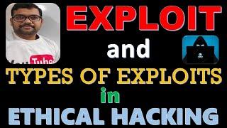 WHAT IS AN EXPLOIT IN CYBER SECURITY & TYPES OF EXPLOITS || ZERO DAY EXPLOIT || ETHICAL HACKING