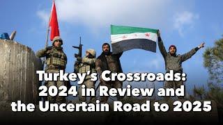 This is the final edition of 'What's Happening in Turkey' for 2024 | Tarık Toros | 22 December 2024