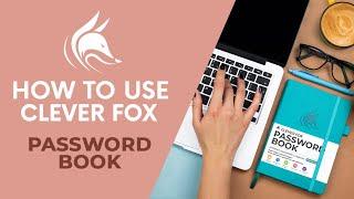 [How to Use] Clever Fox Password Book. Internet Address and Password Organizer Logbook with tabs.