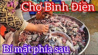 Chợ Bình Điền nơi bán đồ rẻ nhất phía sau sự thật.