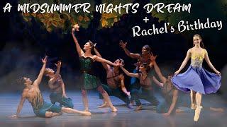 Michelle's Principal Ballet Debut + Rachel's Birthday: a weekend in our dance life!‍️