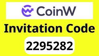 CoinW Referral Code ： 2295282 Claim CoinW Sign Up Bonus #000