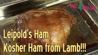 Leipold's Ham - Kosher Ham from Lamb - How to make Kosher Ham at Home!!!