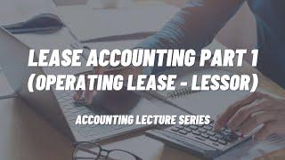 Lease Accounting Part 1 (Operating Lease - Lessor)