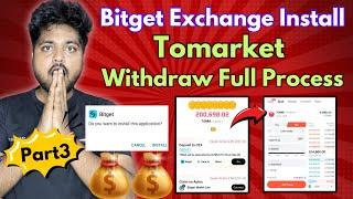 Tomarket Token Deposit & Withdrawal In Bitget Exchange Full Process  Bitget Exchange Download