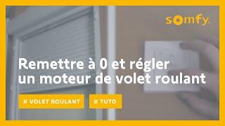 Remise à zéro d’un volet roulant (io / RTS) Somfy et réglage de fins de course | Somfy