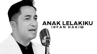IRFAN HAKIM ft. RAFFI AHMAD - Anak Lalakiku - Offcial Music Video