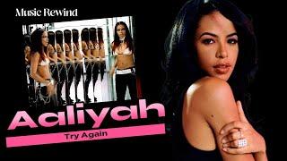 Music Rewind: Aaliyah's "Try Again"