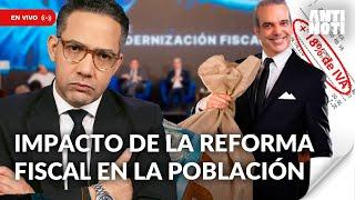 ¿Cómo Nos Afecta La Reforma Fiscal? | Antinoti [En Vivo]