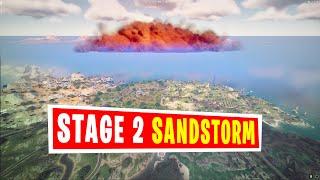 The SANDSTORM is now in STAGE 2