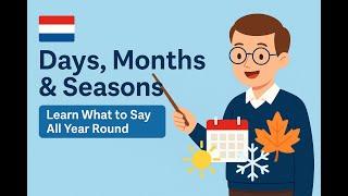 Learn Dutch Days, Months & Seasons  Easy Guide for Beginners