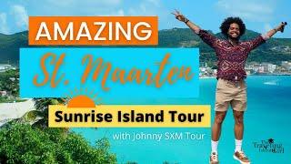 St. Maarten Must Do: Sunrise Tour [with Johnny SXM Tour]