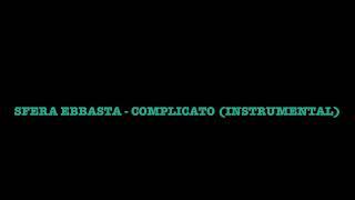 Sfera Ebbasta, Paky - Complicato (Solo Base) |Instrumental|