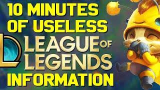 10 Minutes of Useless Information about League of Legends