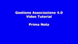 Gestione Associazione 4.0 Video Tutorial - Capitolo 5: Prima Nota