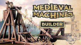 СИМУЛЯТОР ОСАДНОГО ИНЖЕНЕРА! - MEDIEVAL MACHINES BUILDER