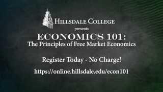 Econ 101 - A New Online Course from Hillsdale College