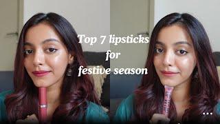 Top 7 lipsticks for festive/wedding season | Perfect for Medium-Dusky skintone