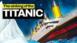 Titanic, the Reconstruction of the Sinking of the "Unsinkable" Ship whose wreck lies in the Ocean