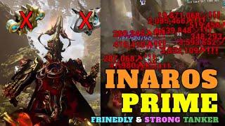 Inaros Prime Most FRIENDLY & STRONG TANKER Without Forma & Umbra | Warframe