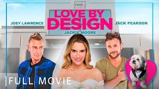 Love by Design | Full Rom-Com Movie | Jackie Moore, Joey Lawrence, Jack Pearson