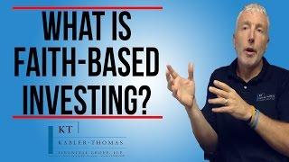 What is Faith Based Investing? | Kabler/Thomas Financial Group