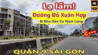 Lạ Lắm! Đường Đỗ Xuân Hợp & Khu Dân Cư Nam Long Quận 9 Sài Gòn